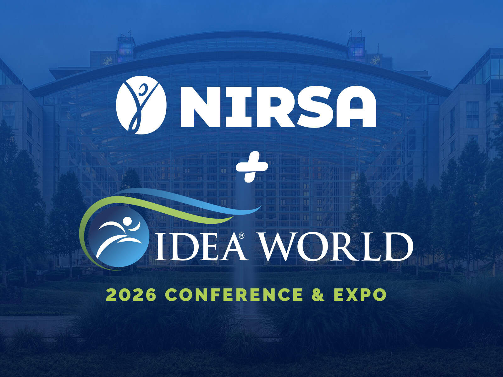 NIRSA + IDEA® WORLD 2026 CONFERENCE AND EXPO